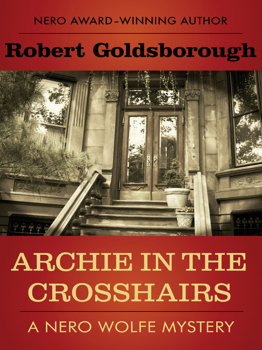 Title details for Archie in the Crosshairs by Robert Goldsborough - Available